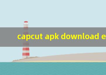 capcut apk download english